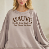 The Mauve Social Club Sweatshirt